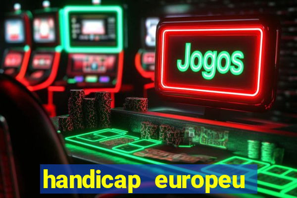 handicap europeu empate 1